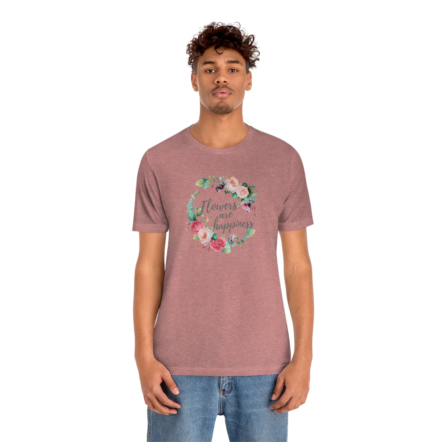 flowers are happiness t-shirt