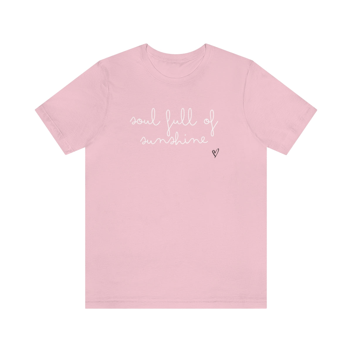 soul full of sunshine tshirt