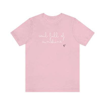 soul full of sunshine tshirt