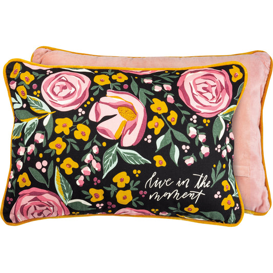 "Live in the moment" black floral pillow