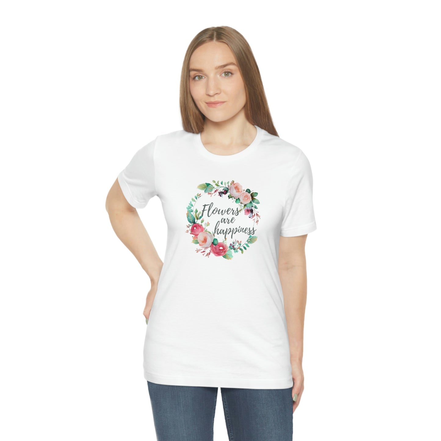 flowers are happiness t-shirt