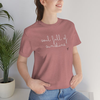 soul full of sunshine tshirt