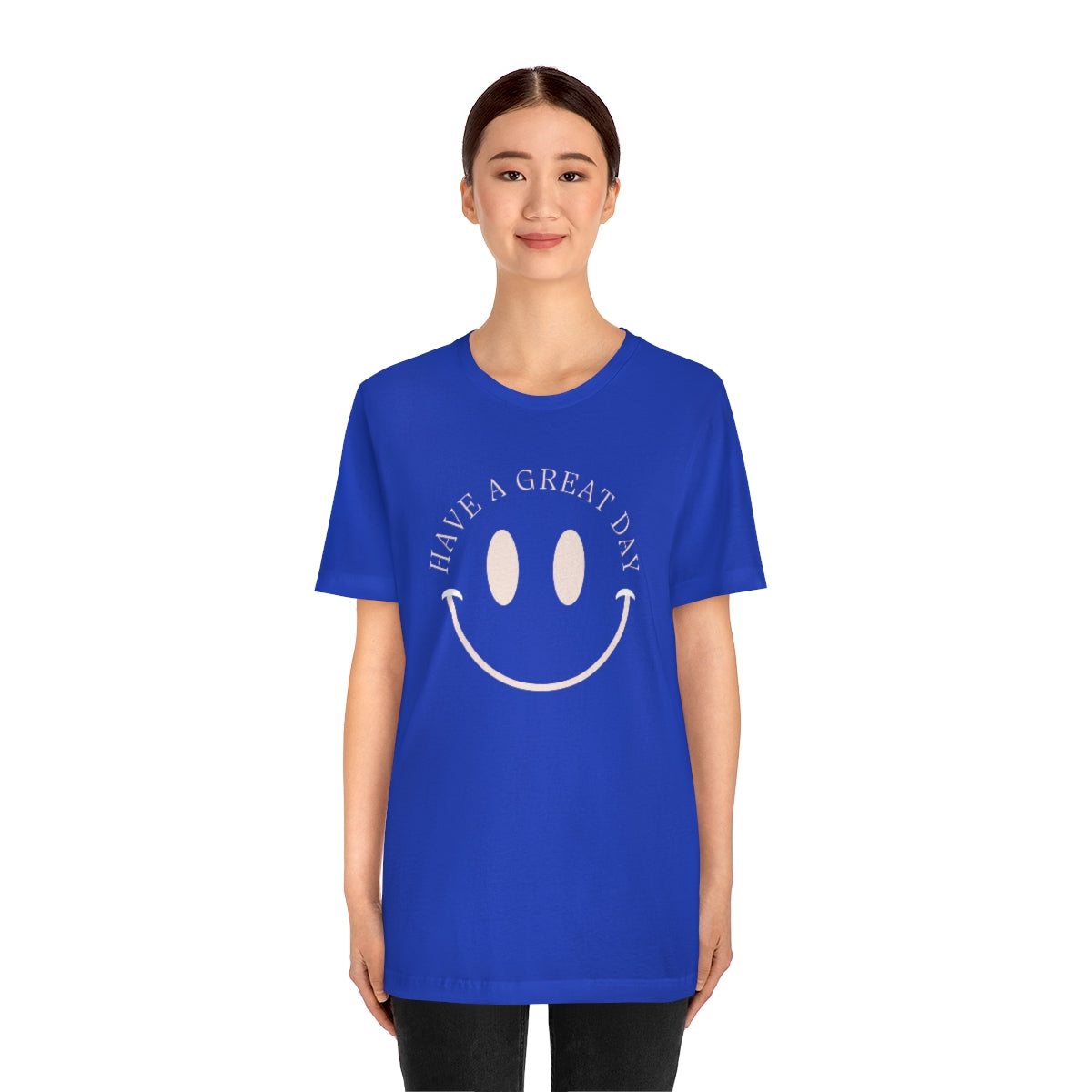 Have a great day unisex tshirt