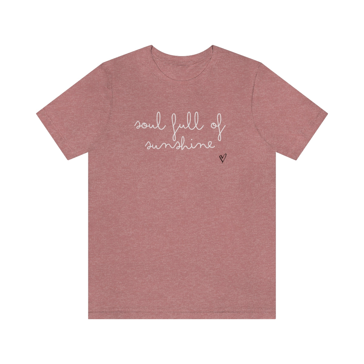 soul full of sunshine tshirt