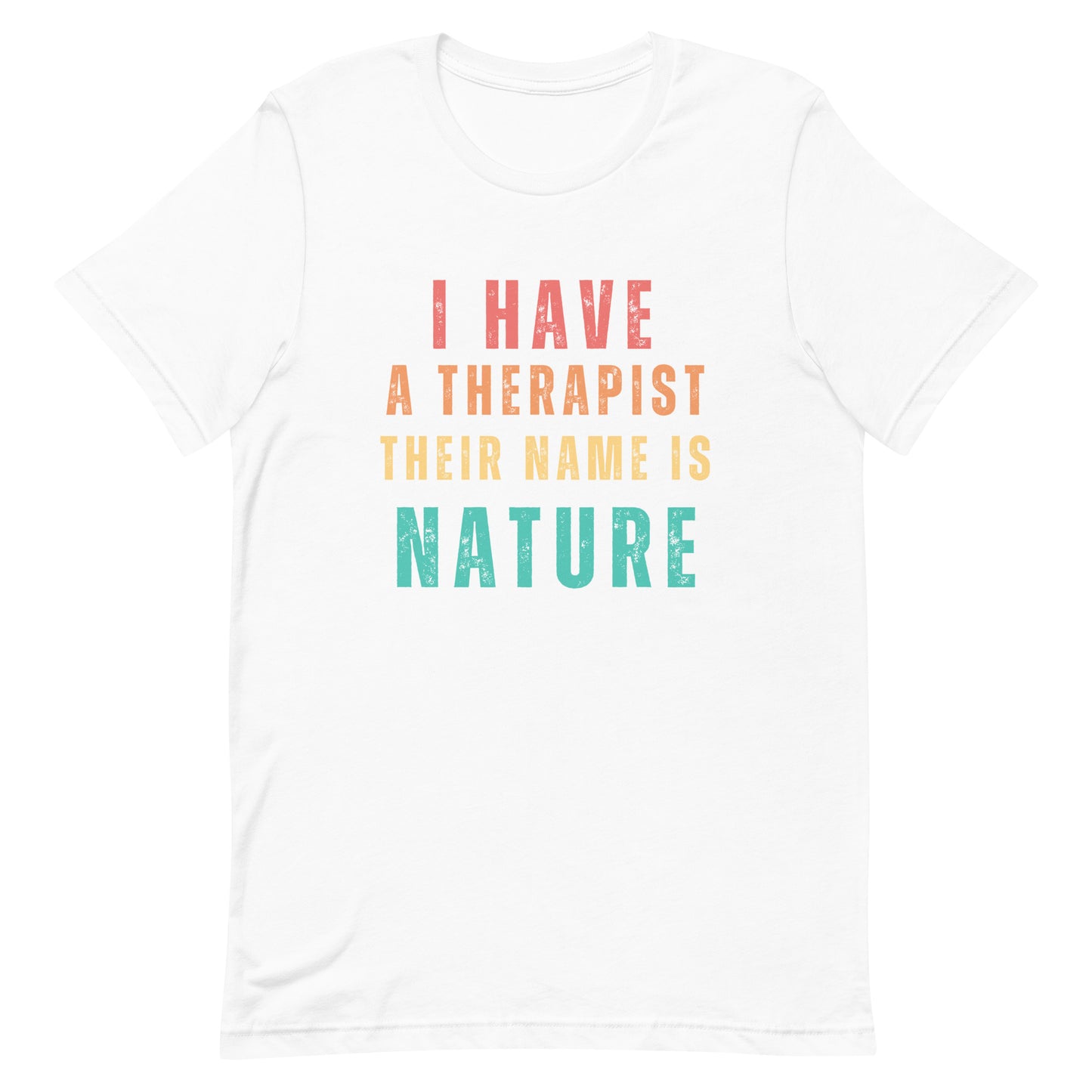 I have a therapist their name is Nature